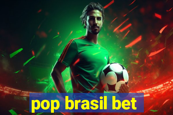 pop brasil bet